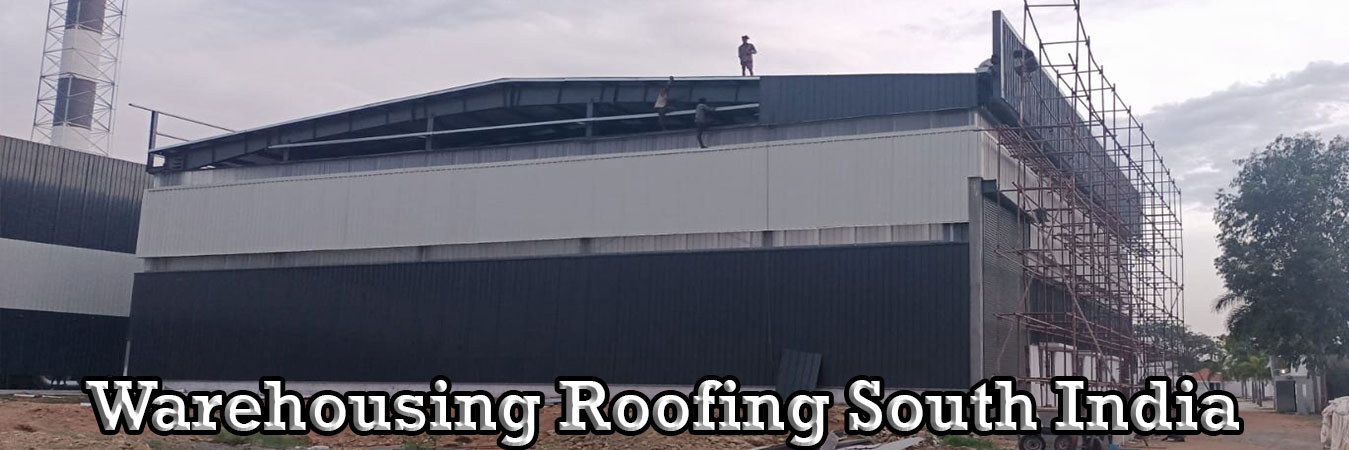 Warehousing Roofing South India