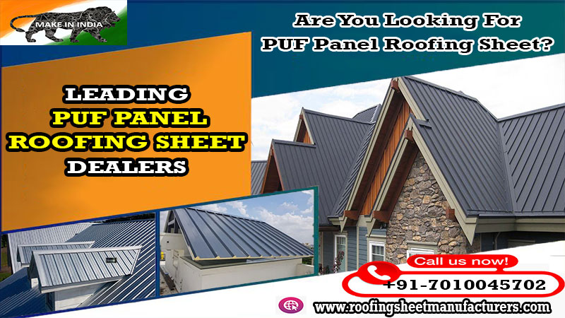 Puf Panel Roofing Sheet Dealers